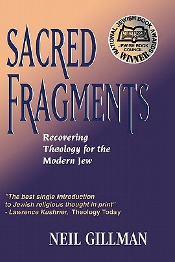 sacred fragments,recovering theology for the modern jew (en Inglés)