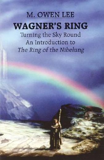wagner´s ring,turning the sky round
