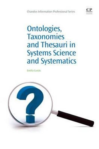 ontologies, taxonomies and thesauri in information science and systematics