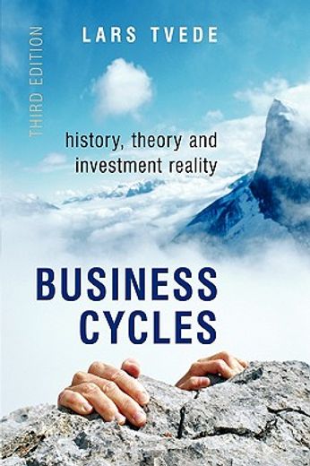 business cycles,history, theory and investment reality (en Inglés)