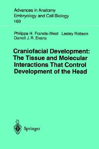 craniofacial development,the tissue and molecular interactions that control development of the head
