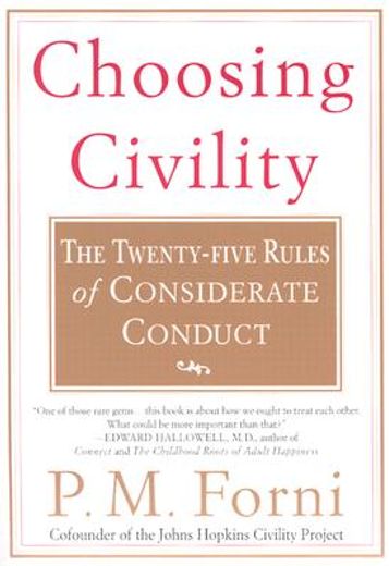 choosing civility,the twenty-five rules of considerate conduct (en Inglés)