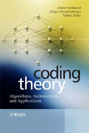 coding theory,algorithms, architectures and applications
