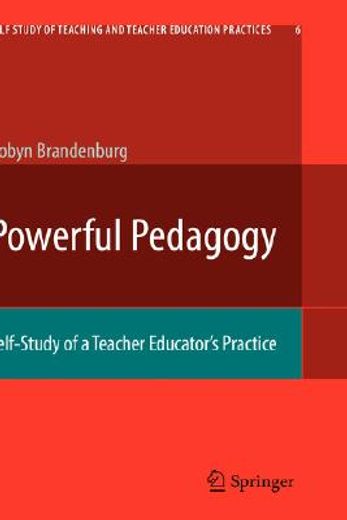 powerful pedagogy,self-study of a teacher educator´s practice