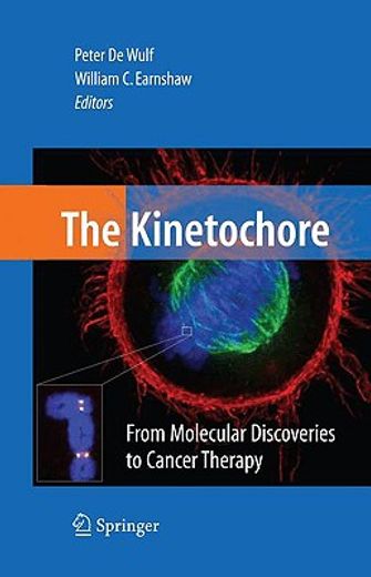 the kinetochore,from molecular discoveries to cancer therapy