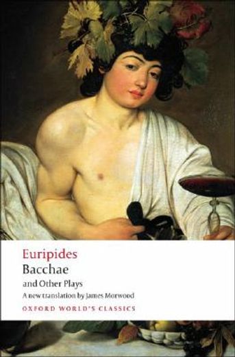 bacchae and other plays,iphigenia among the taurians; bacchae; iphigenia at aulis; rhesus