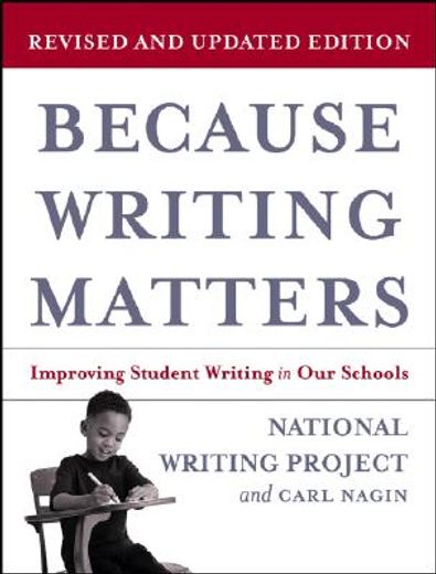 because writing matters,improving student writing in our schools (en Inglés)