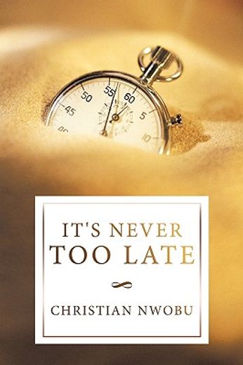 it´s never too late