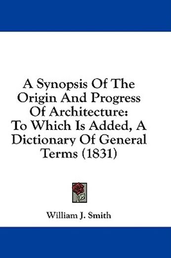 a synopsis of the origin and progress of
