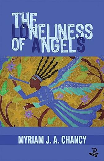 Loneliness of Angels, the PB (en Inglés)