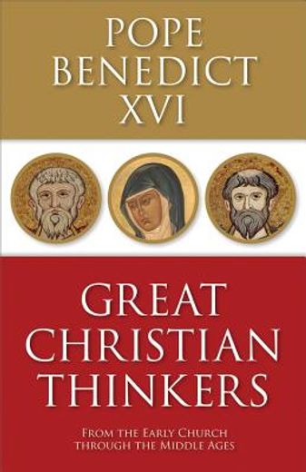 great christian thinkers,from the early church through the middle ages (in English)