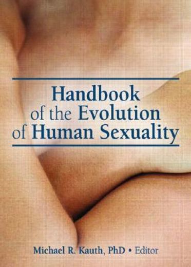 handbook of the evolution of human sexuality