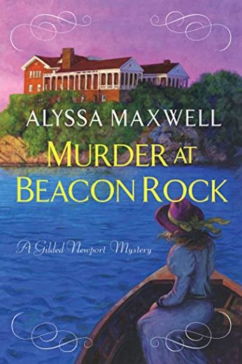 Murder at Beacon Rock: 10 (a Gilded Newport Mystery) (in English)