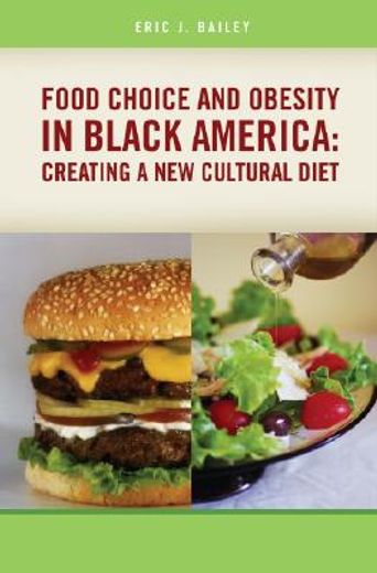 food choice and obesity in black america,creating a new cultural diet