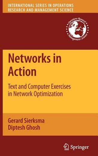 networks in action,text and computer exercises in network optimization (en Inglés)