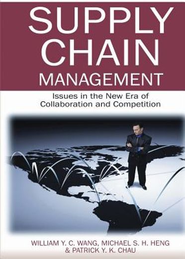 supply chain management,issues in the new era of collaboration and competition