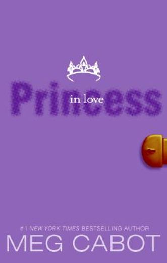 Princess in Love (The Princess Diaries, Vol. 3) (in English)