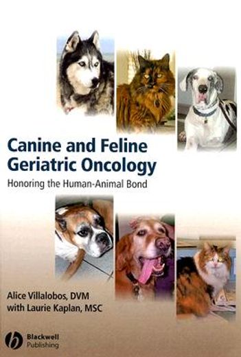 canine and feline geriatric oncology,honoring the human-animal bond