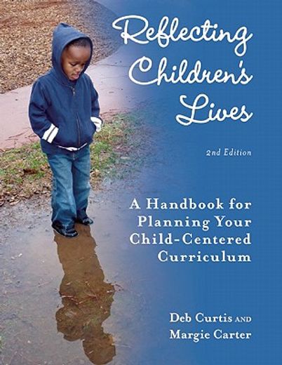 reflecting children´s lives,a handbook for planning your child-centered curriculum