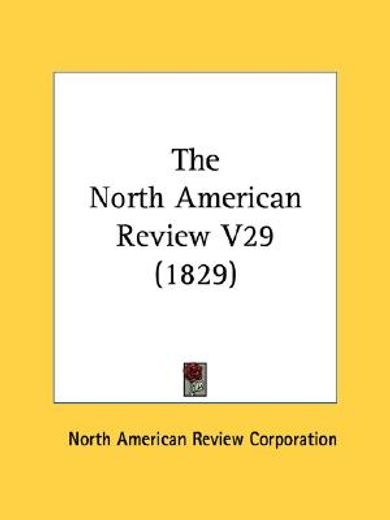 the north american review v29 (1829)