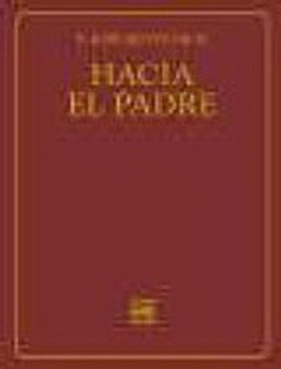 Hacia el Padre (in Spanish)