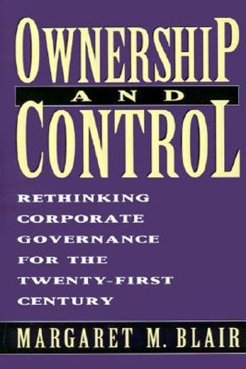 ownership and control,rethinking corporate governance for the twenty-first century