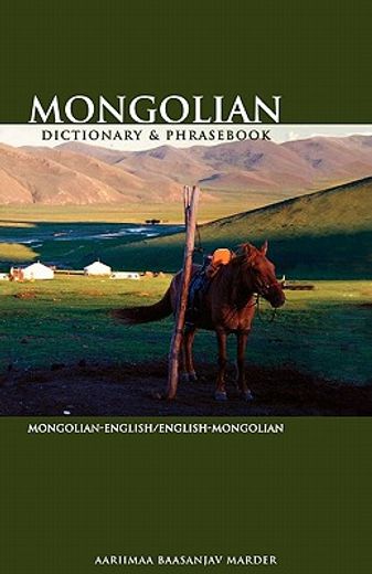 mongolian dictionary and phras,mongolian-english/english-mongolian (in English)