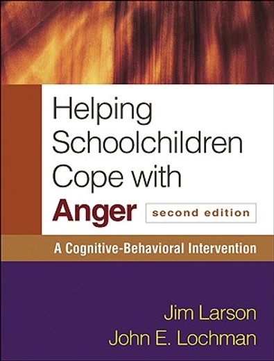 Helping Schoolchildren Cope with Anger: A Cognitive-Behavioral Intervention (en Inglés)