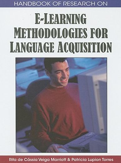 handbook of research on e-learning methodologies for language acquisition