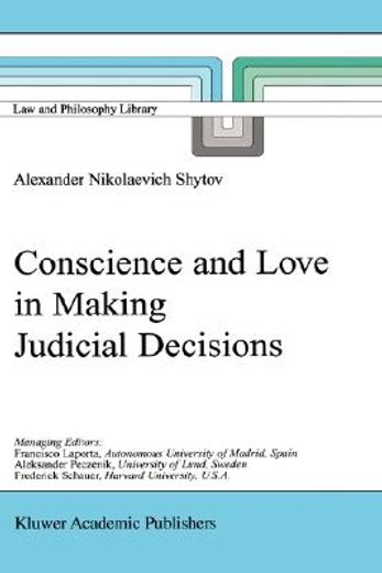 conscience and love in making judicial decisions (en Inglés)