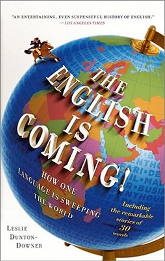 the english is coming!,how one language is sweeping the world (in English)