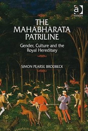 the mahabharata patriline,gender, culture, and the royal hereditary