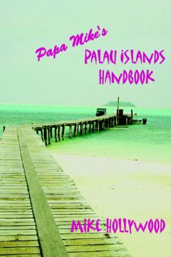 papa mike´s palau islands handbook