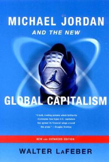 michael jordan and the new global capitalism (en Inglés)
