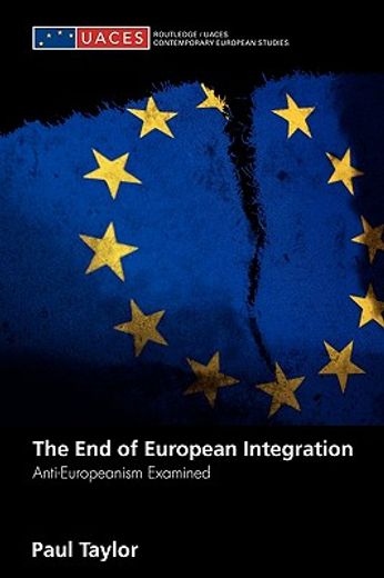 the end of european integration,anti-europeanism examined