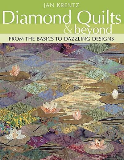 diamond quilts & beyond,from the basics to dazzling designs