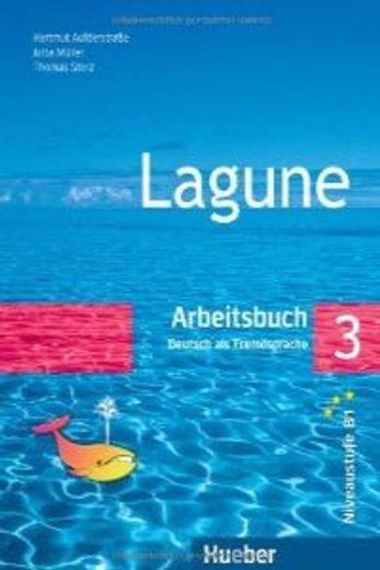 Lagune. Arbeitsbuch. Per le Scuole superiori: LAGUNE.3.Arbeitsbuch (l.ejercic.) (en Alemán)