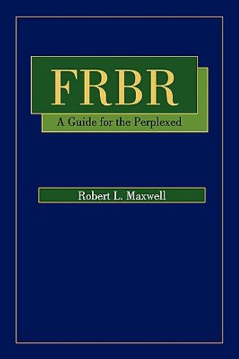 frbr,a guide for the perplexed