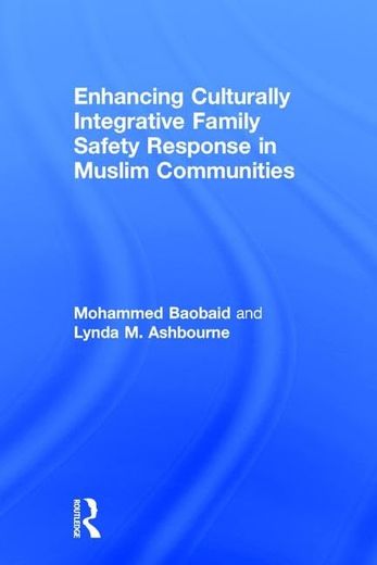 Enhancing Culturally Integrative Family Safety Response in Muslim Communities (en Inglés)