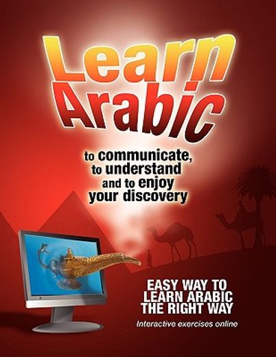 learn arabic to communicate, to understand and to enjoy your discovery,to communicate, to understand and to enjoy your discovery