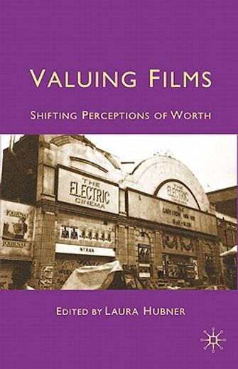 valuing films,shifting perceptions of worth