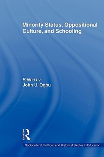minority status, oppositional culture and schooling