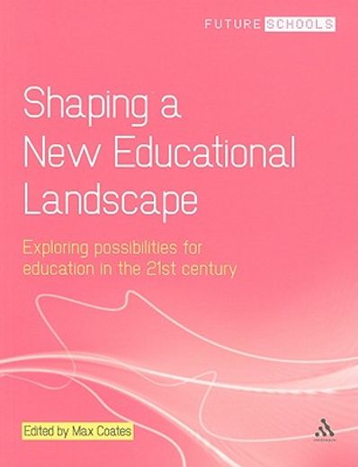 shaping a new educational landscape,exploring possibilities for education in the 21st century