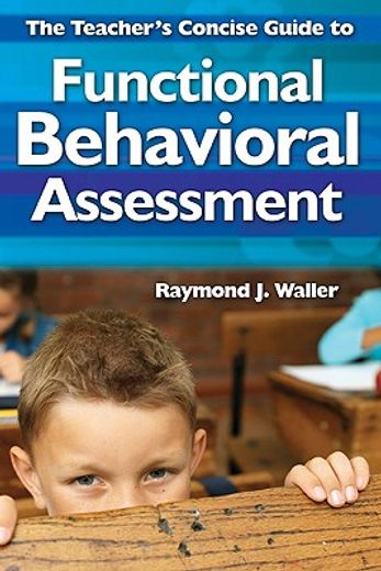 the teacher´s concise guide to functional behavioral assessment