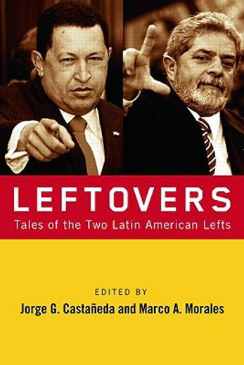leftovers,tales of the two latin american lefts