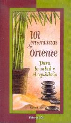 101 Enseñanzas De Oriente (La zarza ardiente) (in Spanish)