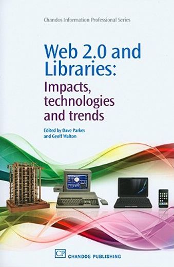 web 2.0 and libraries,impacts, technologies and trends