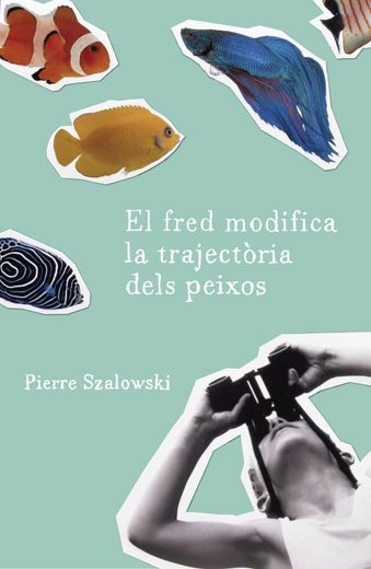 fred modifica la trajectoria dels peixos (in Catalá)