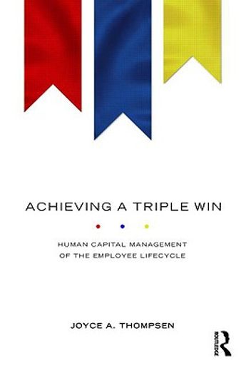 achieving a triple win,human capital management of the employee lifecycle
