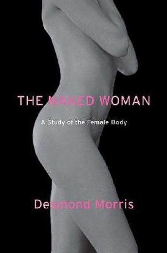 the naked woman,a study of the female body